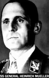 The chief of Gestapo, Heinrich Müller